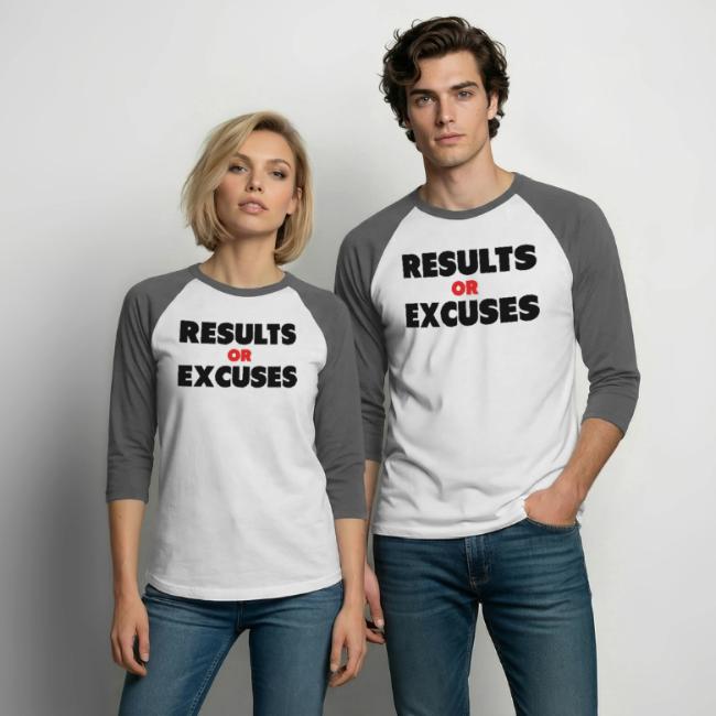 Results Or Excuses