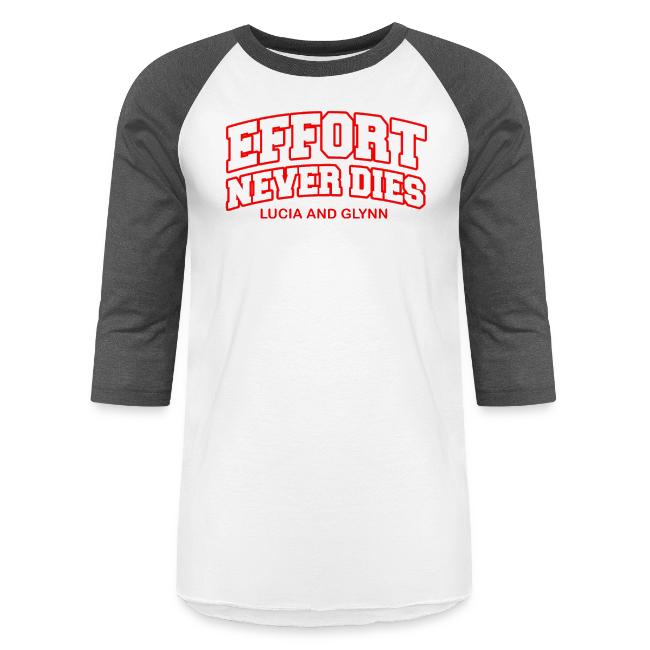 Effort Never Dies