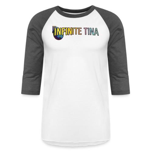 Infinite Tina - Unisex Baseball T-Shirt