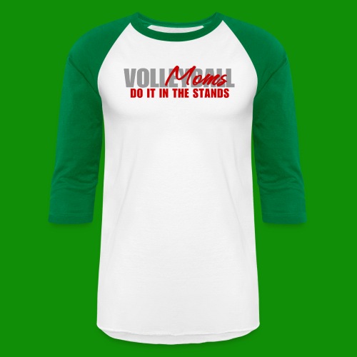 Volleyball Moms - Unisex Baseball T-Shirt