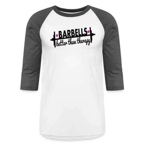 Barbells Better Than Therapy - AMRAP Style - Unisex Baseball T-Shirt