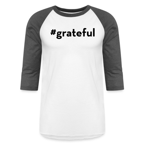 MMI tShirt #grateful - Unisex Baseball T-Shirt