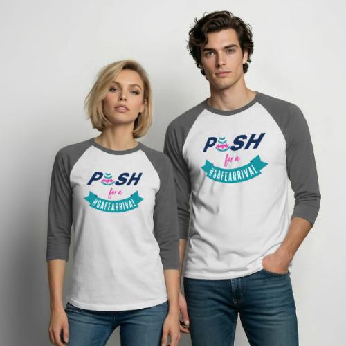 PUSH for a #SafeArrival - Unisex Baseball T-Shirt