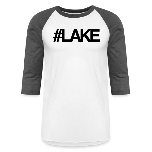 #Lake - Unisex Baseball T-Shirt