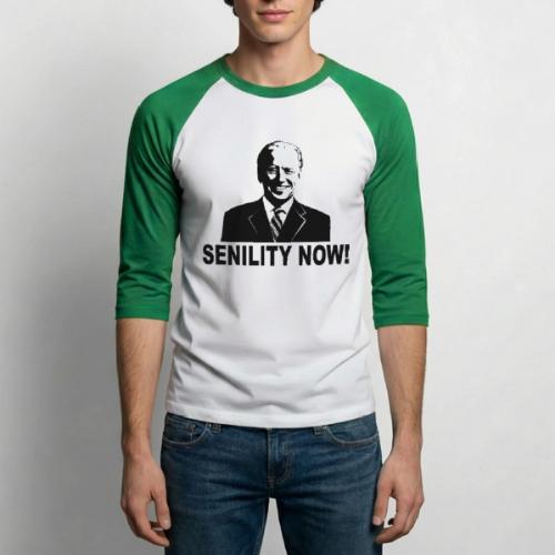 SENILITY NOW - Unisex Baseball T-Shirt