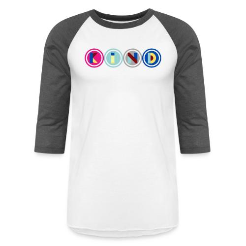 Kind Quotes - Unisex Baseball T-Shirt