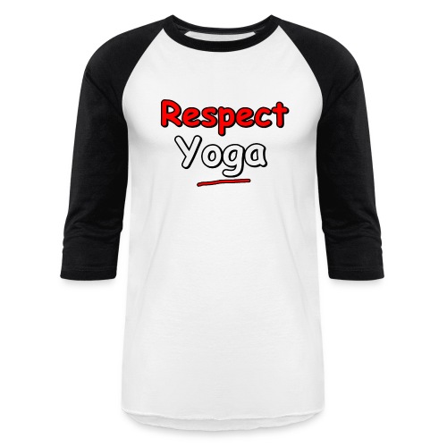 Respect. Yoga - Unisex Baseball T-Shirt