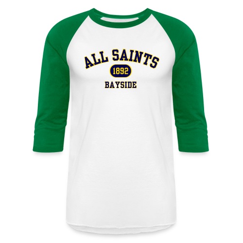 All Saints Collegiate Style - Unisex Baseball T-Shirt
