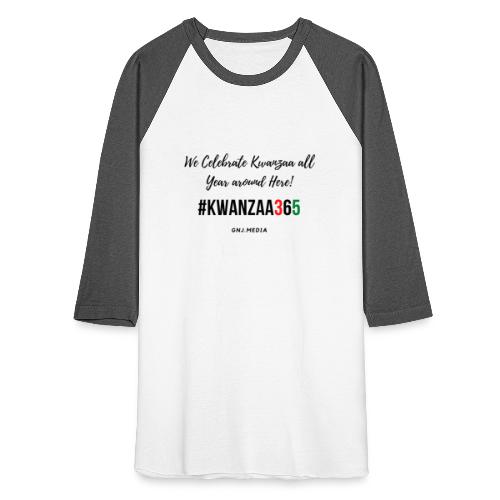 #Kwanzaa365 - Unisex Baseball T-Shirt