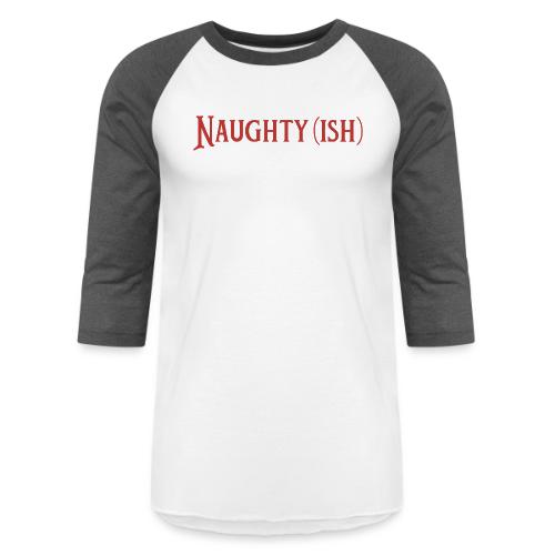 Naughtyish Red - Unisex Baseball T-Shirt