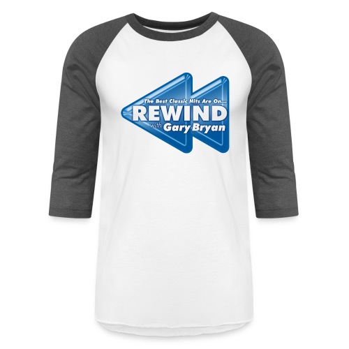 Rewind with Gary Bryan - Unisex Baseball T-Shirt