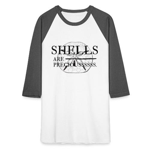 Shells are precious. - Unisex Baseball T-Shirt