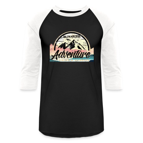 Outdoor Hoodie Be Fearless Design - Unisex Baseball T-Shirt