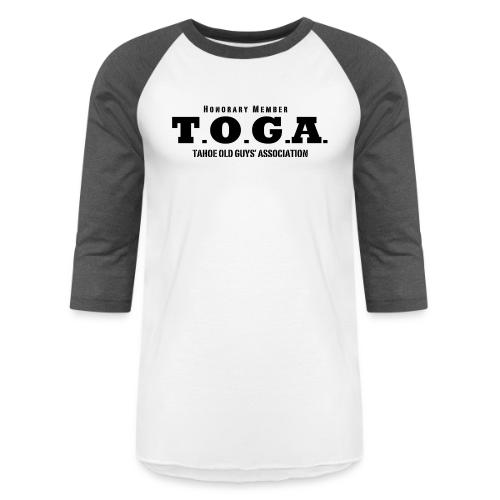 TOGA -Tahoe Old Guys' Association - Unisex Baseball T-Shirt