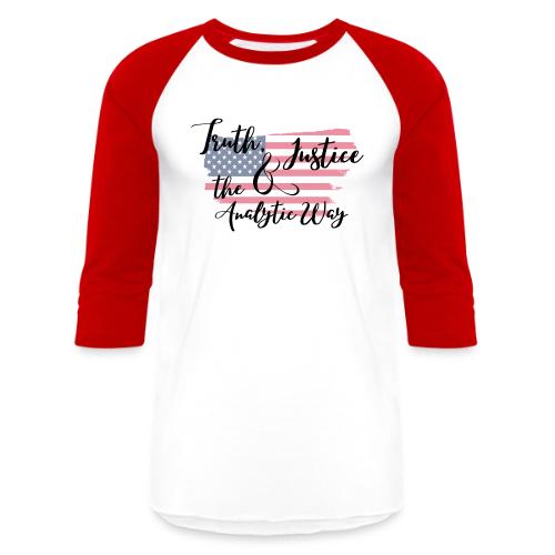 Truth, Justice & the Analytic Way - Unisex Baseball T-Shirt