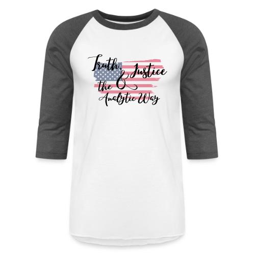 Truth, Justice & the Analytic Way - Unisex Baseball T-Shirt