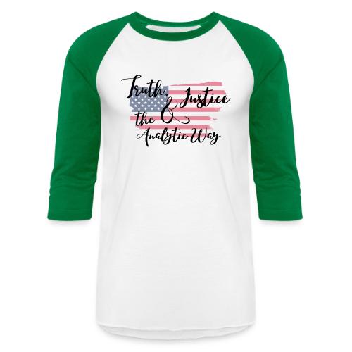 Truth, Justice & the Analytic Way - Unisex Baseball T-Shirt