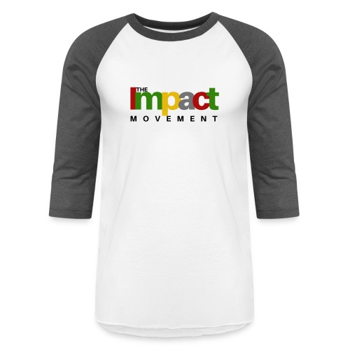 Impact Movement - Unisex Baseball T-Shirt