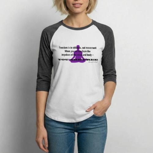 Freedom in stillness - Unisex Baseball T-Shirt