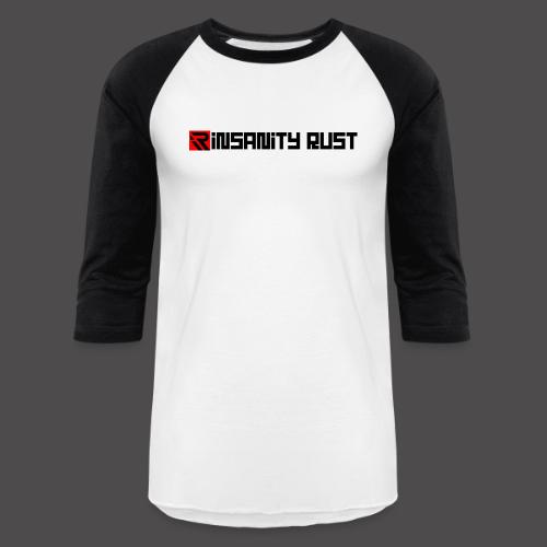 Insanity Rust 3 - Unisex Baseball T-Shirt