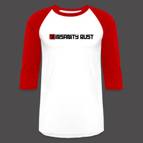 Insanity Rust 3 - Unisex Baseball T-Shirt