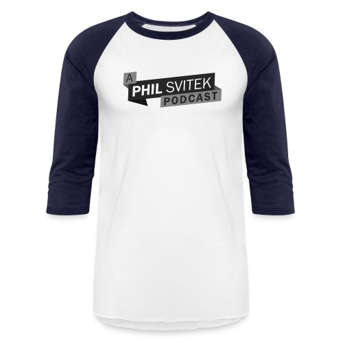 A Phil Svitek Podcast Logo ONLY Design - Unisex Baseball T-Shirt