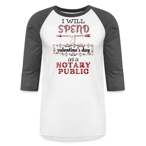 Valentines Notary Public - Unisex Baseball T-Shirt
