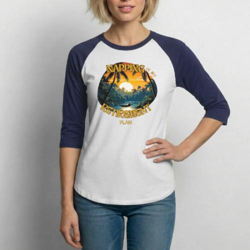 Napping is My Retirement Plan - Unisex Baseball T-Shirt