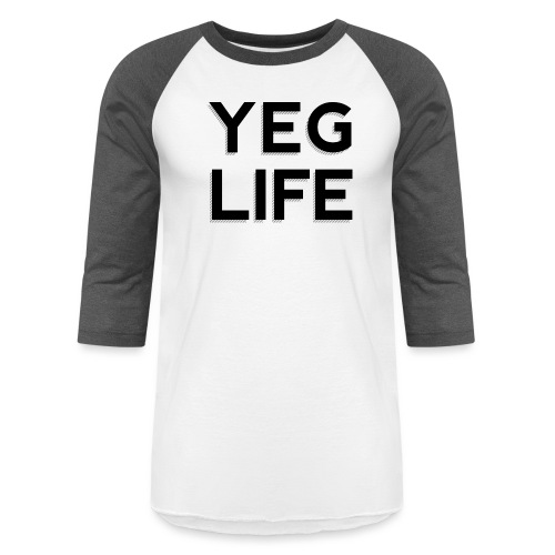 YEG LIFE Bold Print - Unisex Baseball T-Shirt
