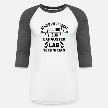 Medical Laboratory Technologist funny Quote' Unisex Baseball T-Shirt |  Spreadshirt