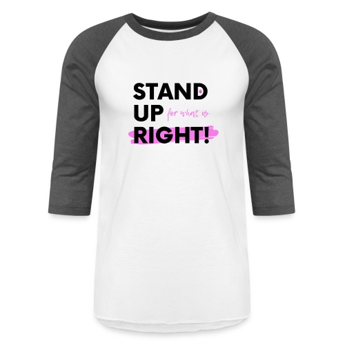 Stand up T Shirt - Unisex Baseball T-Shirt