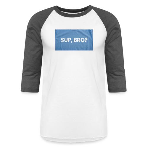 SUP BRO TEE - Unisex Baseball T-Shirt