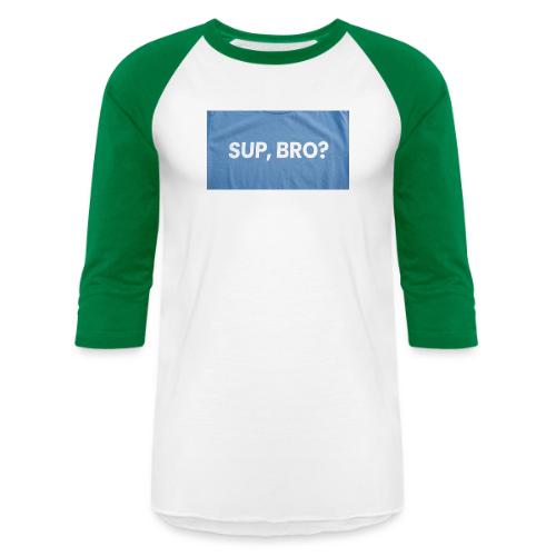SUP BRO TEE - Unisex Baseball T-Shirt