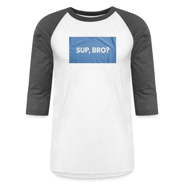 SUP BRO TEE