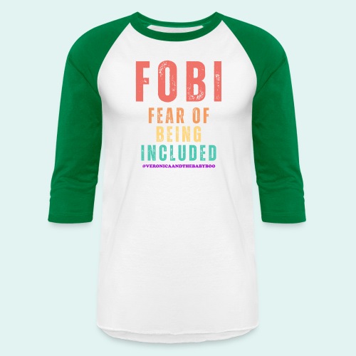 FOBI Fear of Being Included - Unisex Baseball T-Shirt