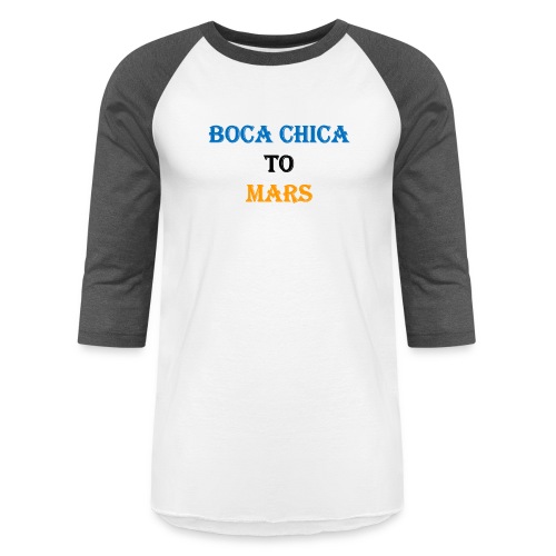 Boca Chica to Mars - Unisex Baseball T-Shirt