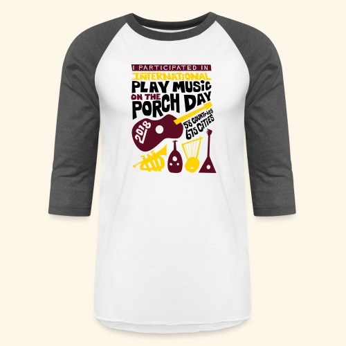 play Music on the Porch Day Participant 2018 - Unisex Baseball T-Shirt