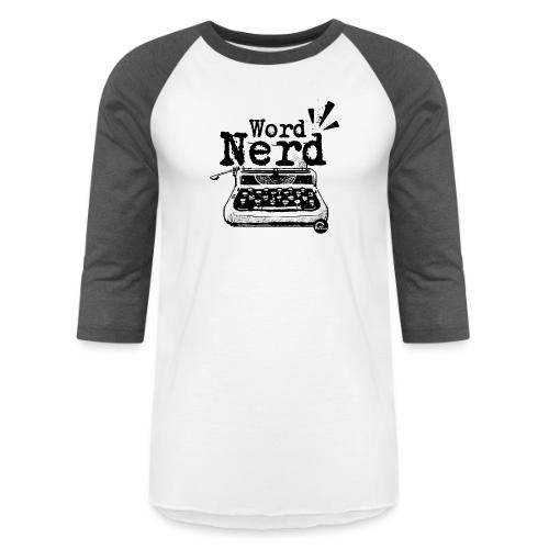 Word Nerd! (black) - Unisex Baseball T-Shirt