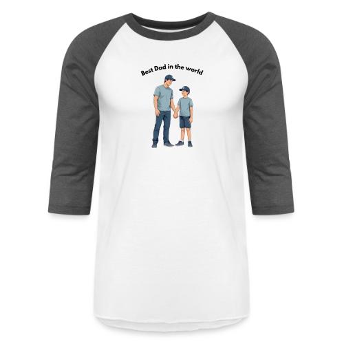 Best Dad in the world - Unisex Baseball T-Shirt
