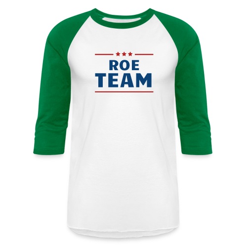 Roe Team - Unisex Baseball T-Shirt