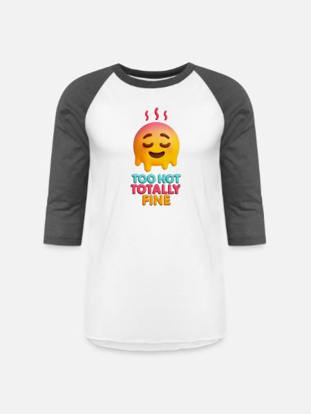 Too Hot Totally Fine Face - Unisex Baseball T-Shirt - white/charcoal
