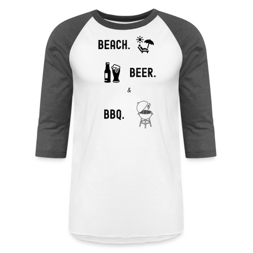 BEACH - BEER- BBQ - SUMMER - VACATION - Unisex Baseball T-Shirt