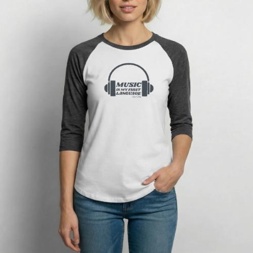 Music is my first language - Unisex Baseball T-Shirt