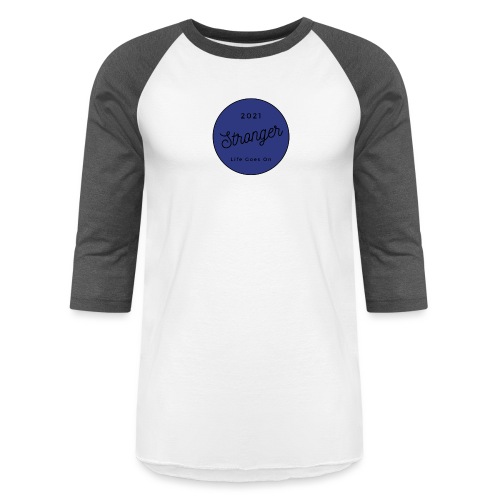 2021 Stronger - Unisex Baseball T-Shirt