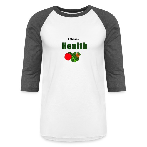 i choose health b - Unisex Baseball T-Shirt