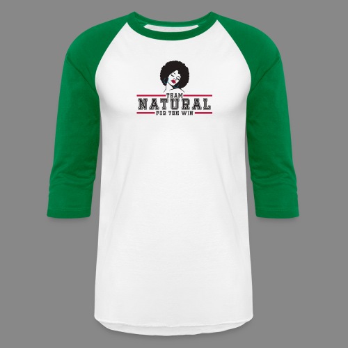 Team Natural FTW - Unisex Baseball T-Shirt