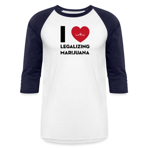 I Heart Legalizing Marijuana - Unisex Baseball T-Shirt