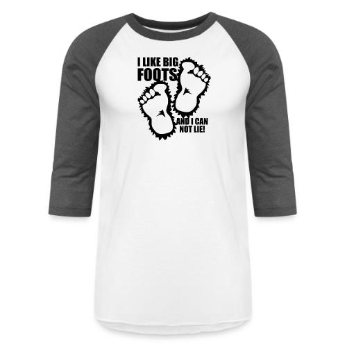 BIG FOOTS don't lie - Unisex Baseball T-Shirt
