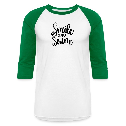 Smile and Shine - Unisex Baseball T-Shirt