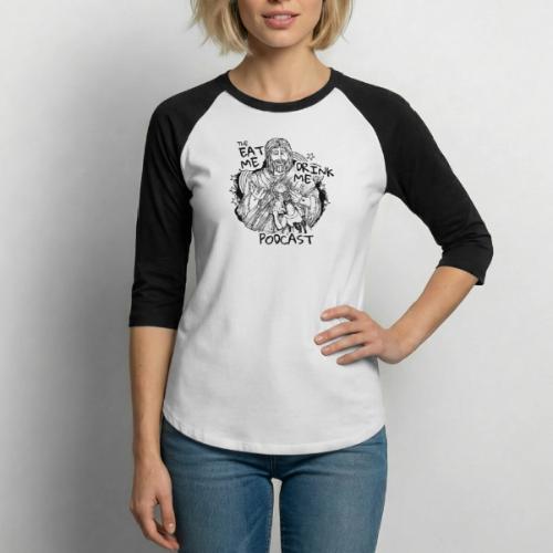Eat Me Drink Me Podcast revamped logo - Unisex Baseball T-Shirt